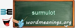 WordMeaning blackboard for surmulot